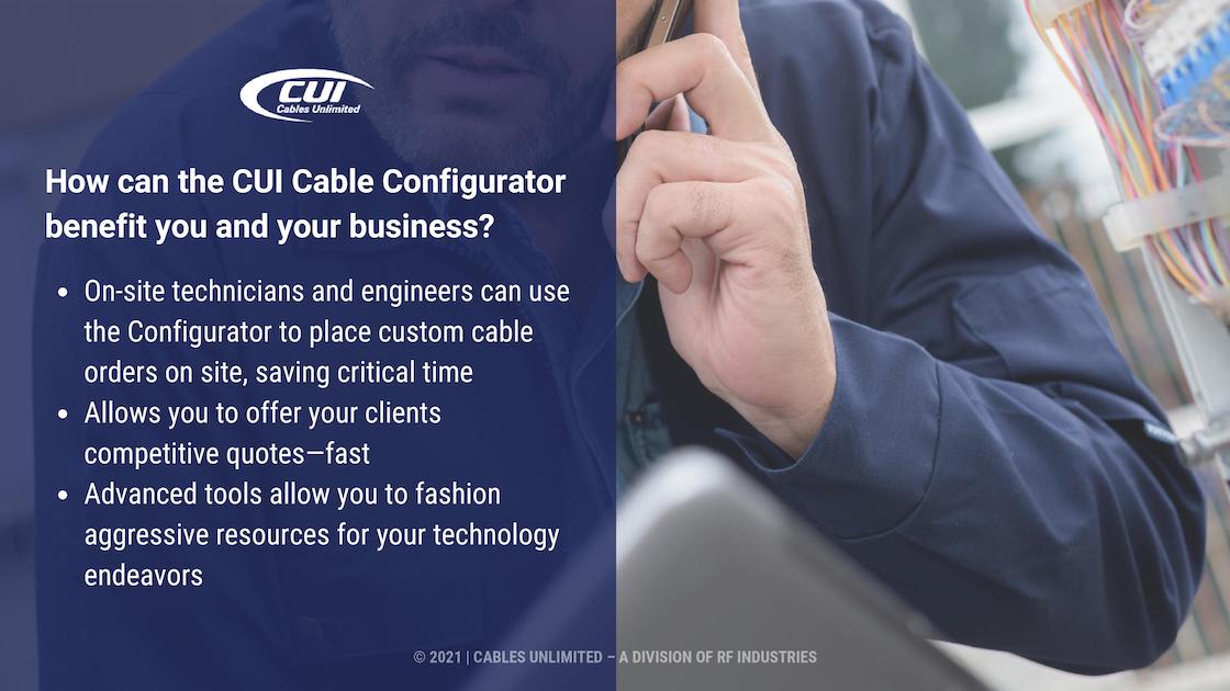 Callout 1- Male Arm Holding Phone With Text: How Can The Cui Cable Configurator Benefit You And Your Business With List Of Benefits