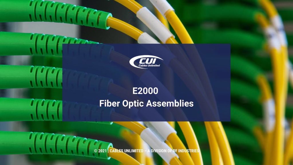 Cables with CUI Cables Unlimited logo with Title: E000 Fiber Optics Assemblies