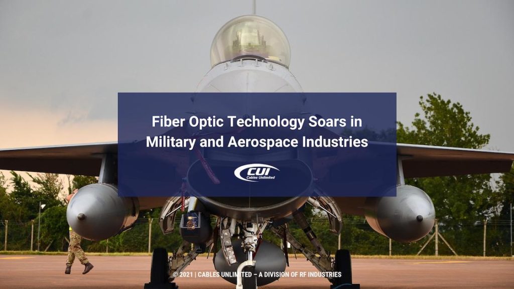 Background military jet with Title: Fiber Optic Technology Soars in Military and Aerospace Industries