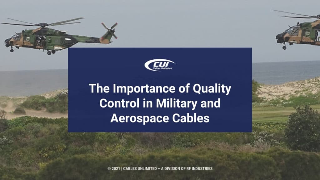 Featured-Military Rescue Helicopters-Title- The Importance Of Quality Control In Military And Aerospace Cables