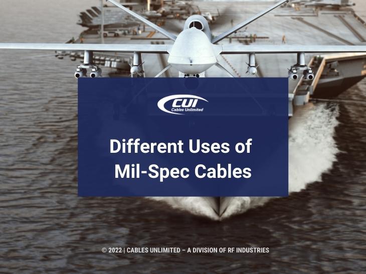 Featured: Military drone aircraft on carrier - Different Uses of Mil-Spec Cables