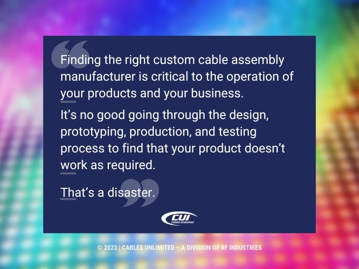 Callout 2- Custom fiber optic cables- Quote from text about importance of finding the right custom cable assembly manufacturer