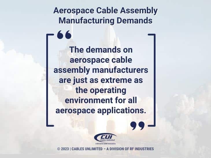 Callout 2: Quote From Text About Aerospace Cable Assembly Manufacturing Demands.