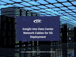Featured: Large data center- Insight into data center network cables for 5G deployment