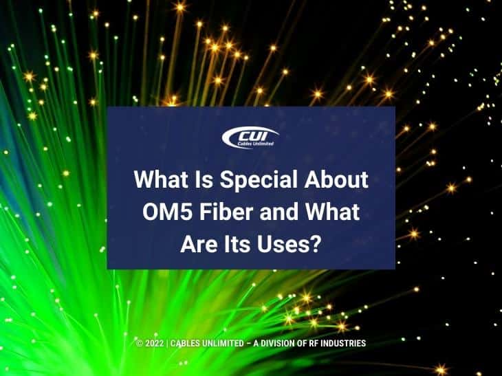 Featured: Illuminated green optic fiber on black background- What is special about OM5 fiber and what are its uses?