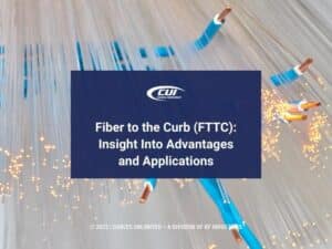 Featured: Optical fiber cable network concept- Fiber to the Curb (FTTC): Insight into advantages and applications