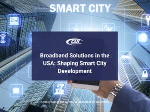 Featured: Smart city innovation concept- Broadband Solutions in the USA: Shaping Smart City Development