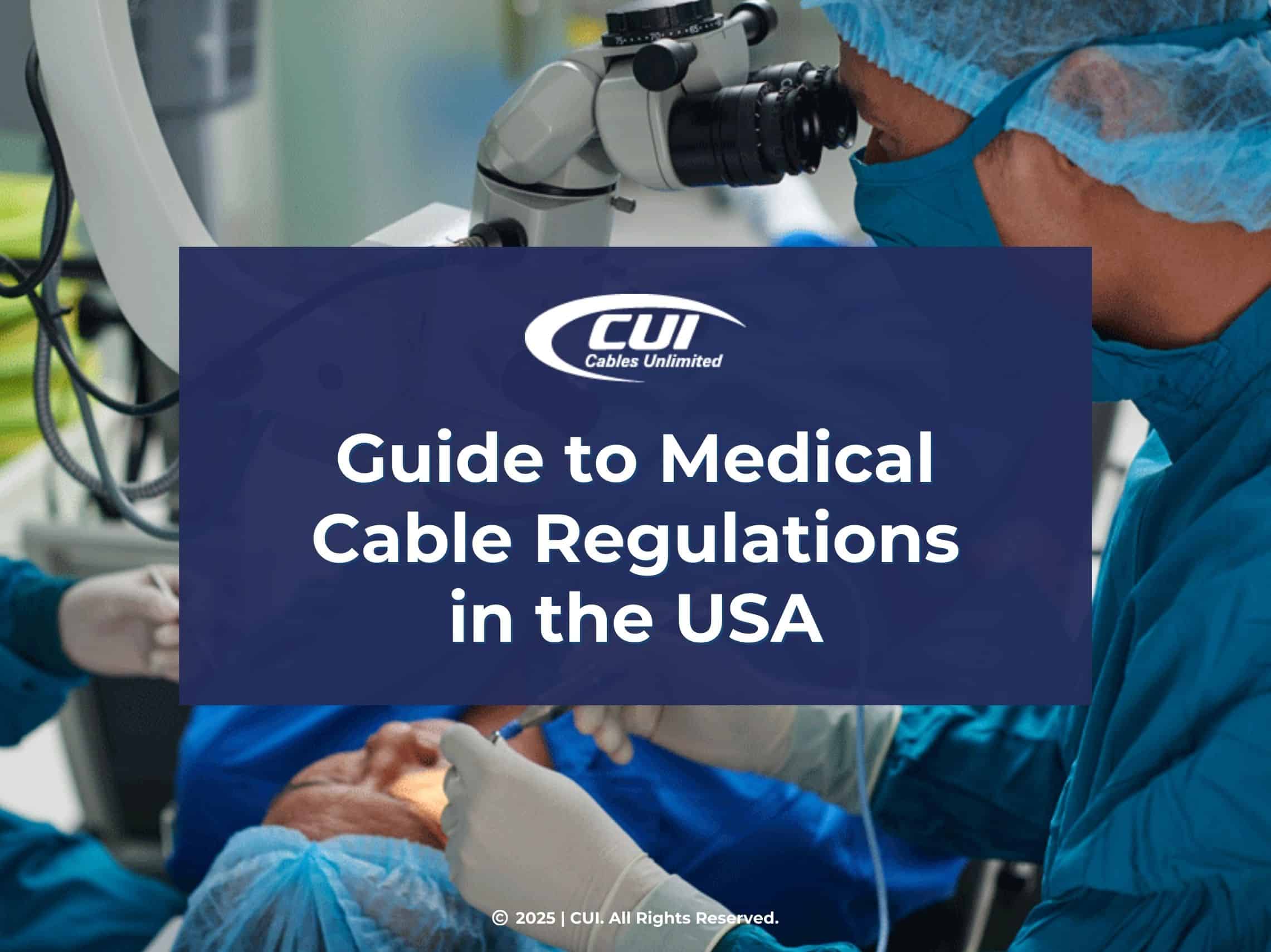 Healthcare Professional In Surgical Gown Performing Medical Procedure- Guide To Medical Cable Regulations In The Usa.