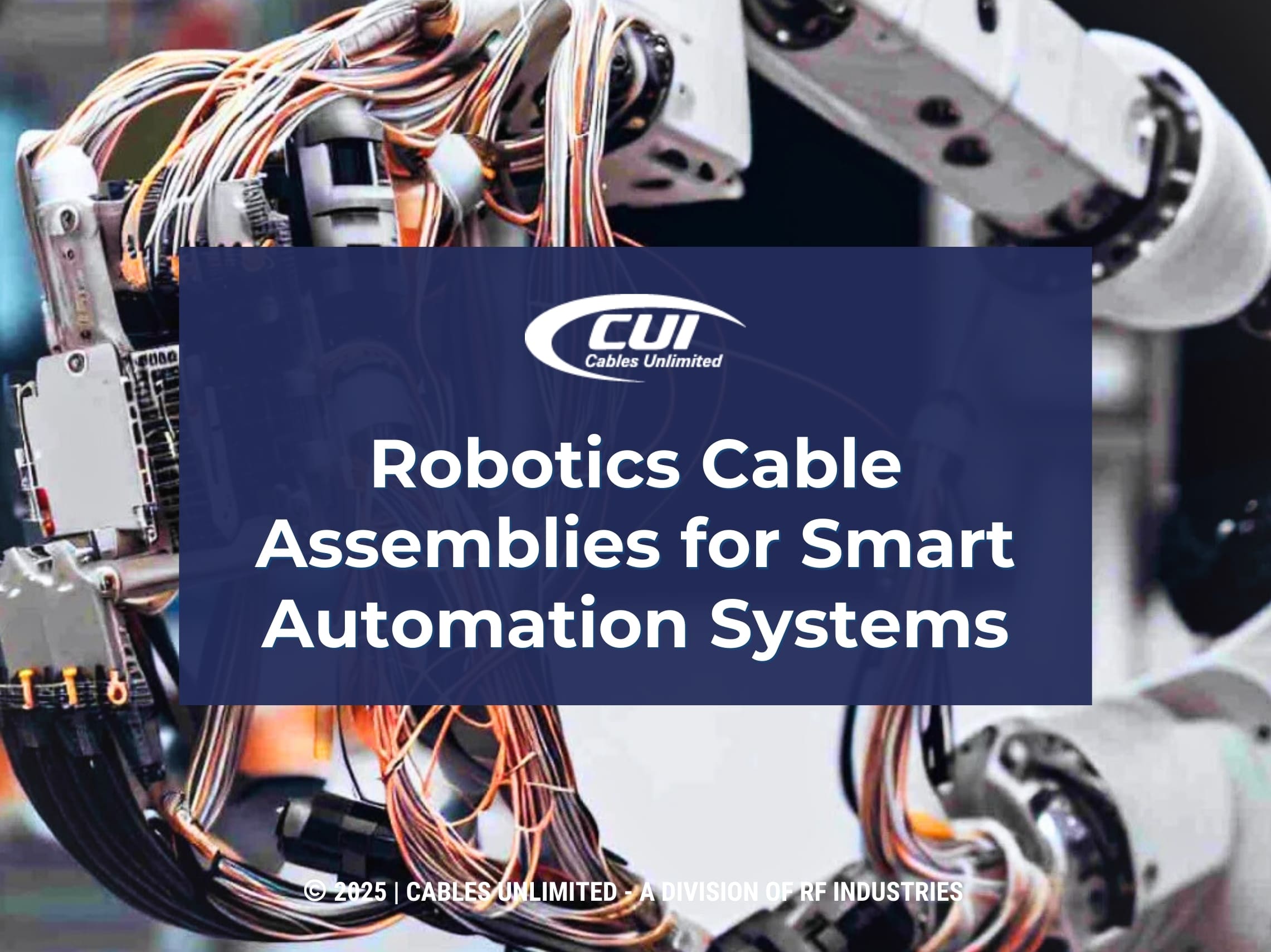 Close-Up Of Robotic Arm With Exposed Wires, Cables, Mechanical Components. Robotics Cable Assemblies For Smart Automation.