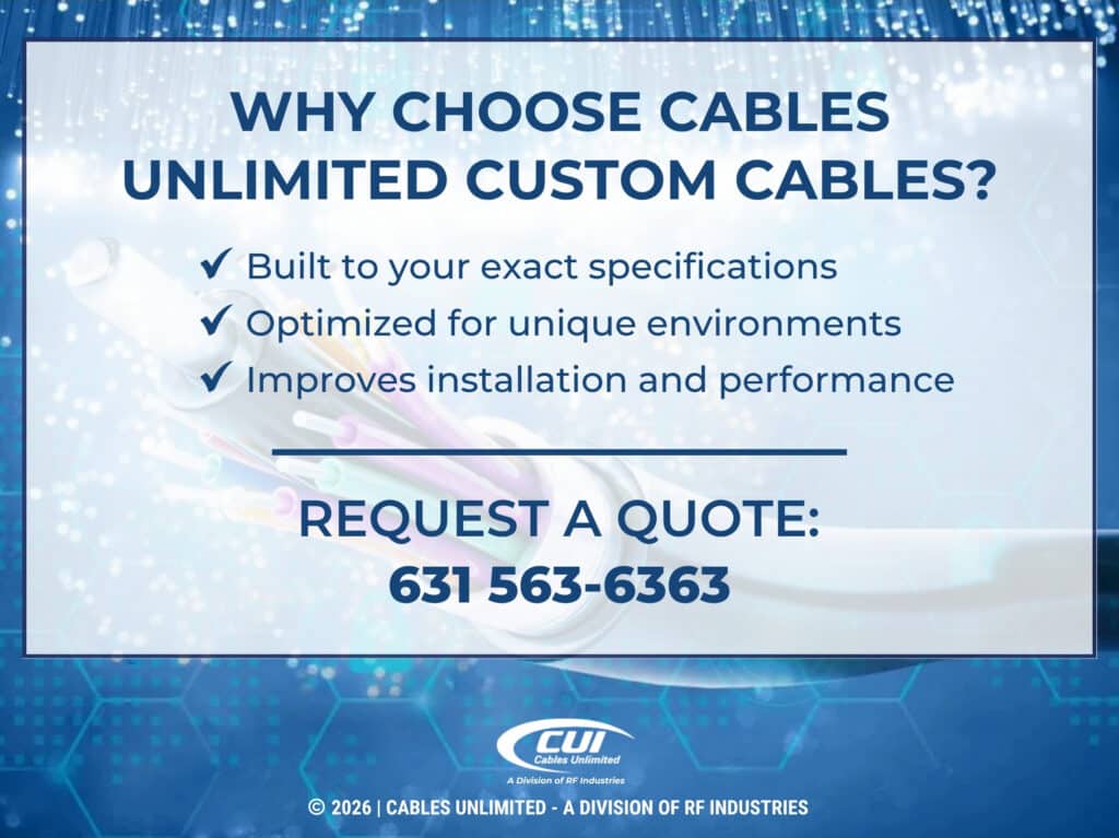 Three Reasons To Choose Cables Unlimted Custom Cables.